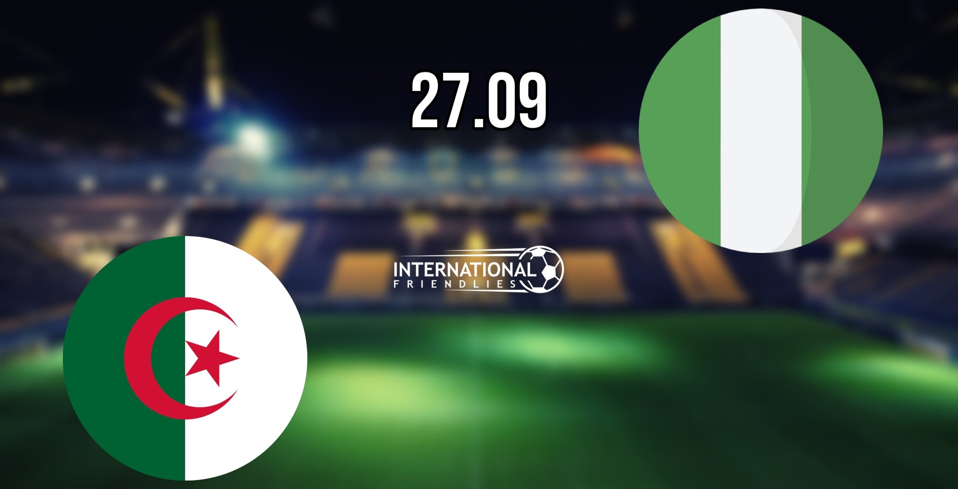 Algeria vs Nigeria Prediction: International Friendly Match 27.09.2022