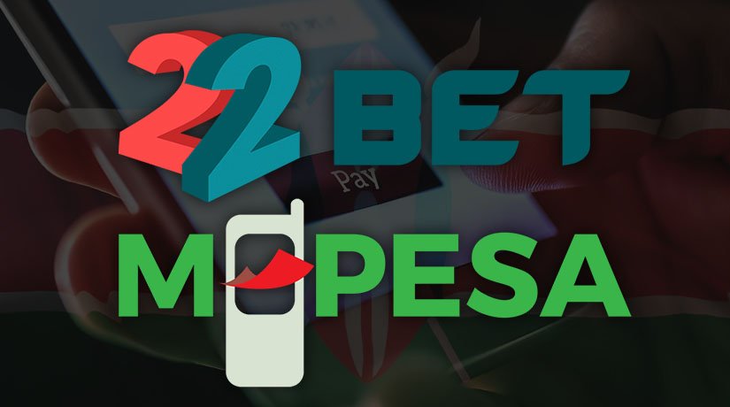 (UPDATED) HOW TO DEPOSIT ON 22BET WITH MPESA? 22BET KENYA DEPOSIT INFO& MORE
