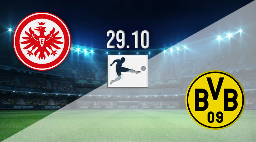 Eintracht vs Dortmund Prediction: Bundesliga Match on 29.10.2022