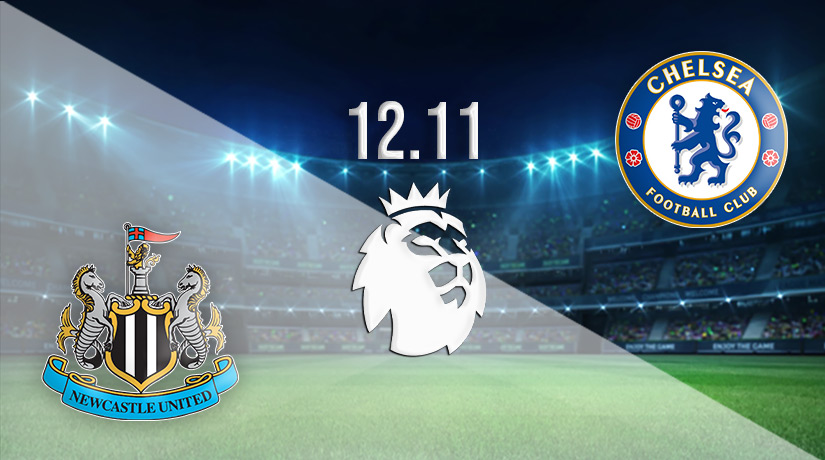 Newcastle vs Chelsea Prediction: Premier League Match on 12.11.2022