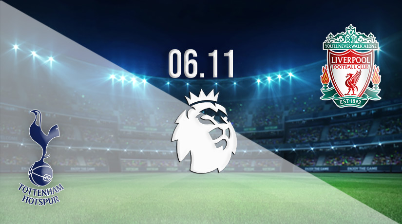 Tottenham vs Liverpool Prediction: Premier League Match on 06.11.2022