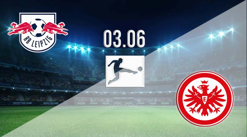 RB Leipzig vs Eintracht Prediction: DFB-Pokal Match | 03.06.2023