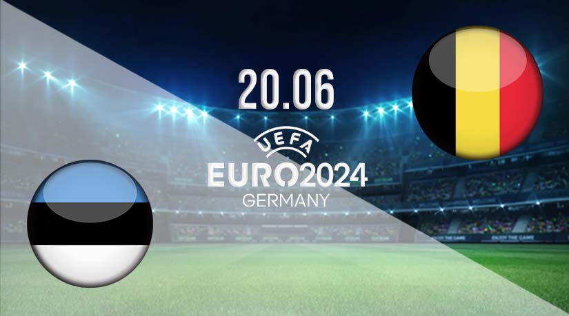 Estonia vs Belgium Prediction: UEFA Euro 2024 | 20.06.2023