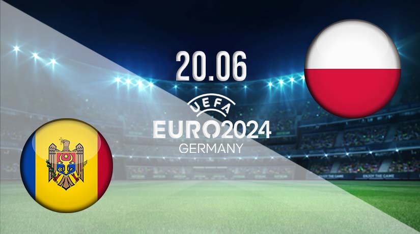 Moldova vs Poland Prediction: UEFA Euro 2024 | 20.06.2023