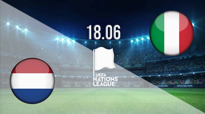 Netherlands v Italy Prediction: Nations League Match | 18.06.2023