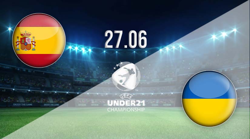 Spain U21 vs Ukraine U21 Prediction: U-21 Match | 27.06.2023