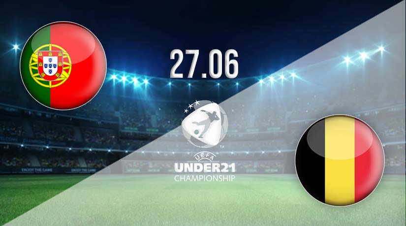 Portugal U21 vs Belgium U21 Prediction: U-21 Match | 27.06.2023