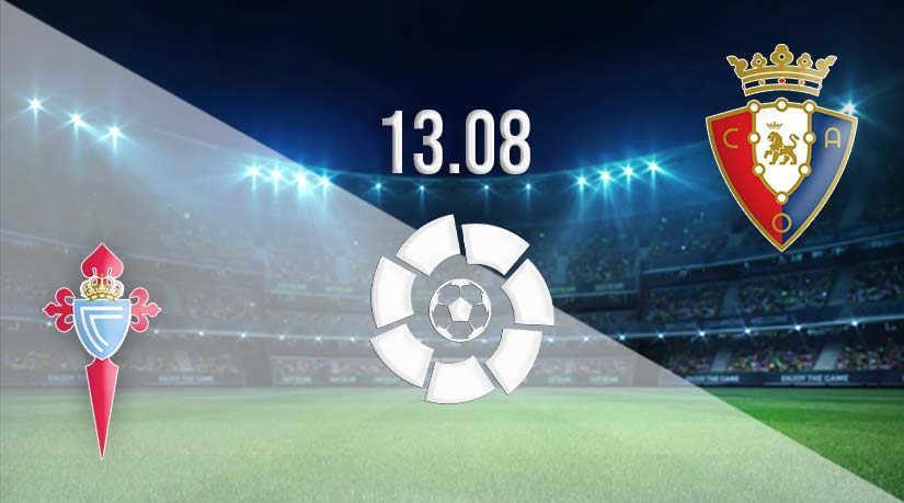 Celta Vigo vs Osasuna Prediction: La Liga Match | 13.08.2023
