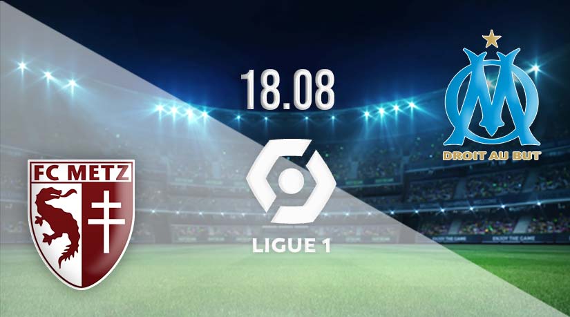 Metz vs Marseille Prediction: Ligue 1 Match | 18.08.2023