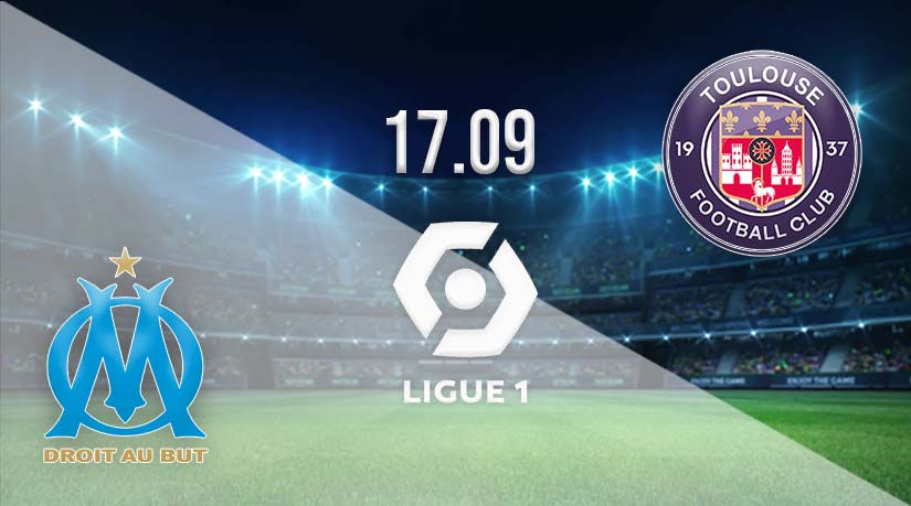 Marseille vs Toulouse Prediction: Ligue 1 Match | 17.09.2023