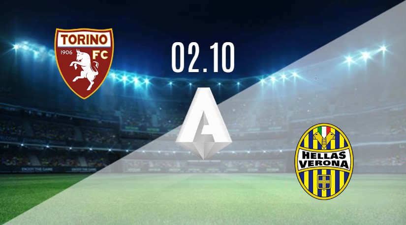 Torino FC vs. Hellas Verona Prediction: Serie A Match