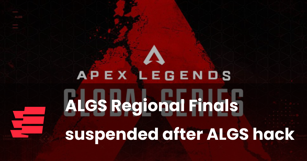 ALGS Regional Finals suspended after ALGS hack