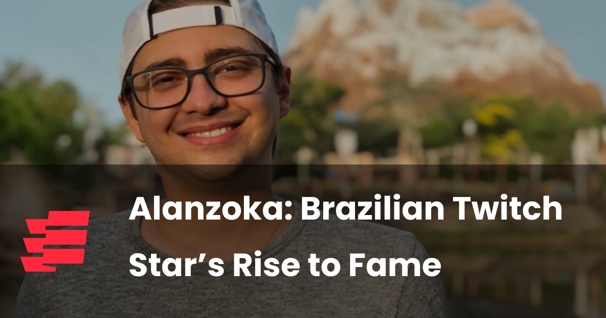 Alanzoka: Brazilian Twitch Star’s Rise to Fame