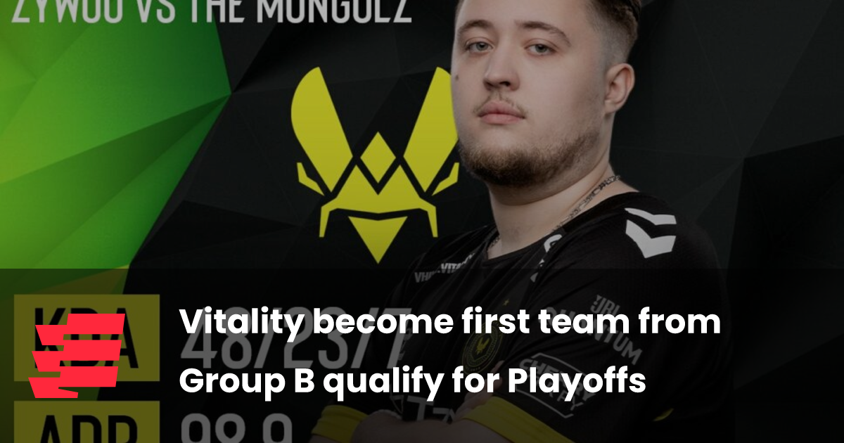 Vitality become first team from Group B qualify for Playoffs